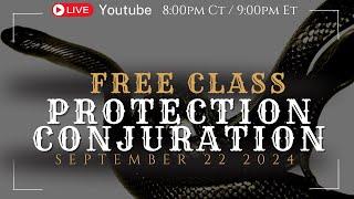 PROTECTION CONJURATION| FREE CLASS