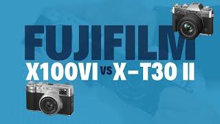 Fujifilm X100VI VS Fujifilm X-T30 II - CHEAPER alternative?