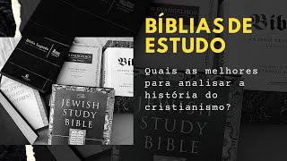 BÍBLIAS: AS MELHORES EDIÇÕES PRA ESTUDAR A HISTÓRIA DO JUDAÍSMO E DO CRISTIANISMO!