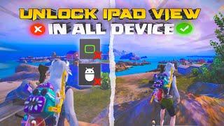 iPad View Pubg | ipad view bgmi  HOW TO GETI IPAD VIEW in ALL ANDROID DEVICES  PUBG MOBILE