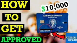 *APPROVED* AmEx Blue Business Plus Application Walkthrough 2023