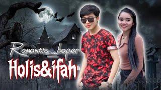 KUMPULAN VIDEO |ROMANTIS| Holis&Ifah 2023