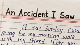 An accident I saw essay writing || paragraph on an accident || english essay || AJ pathshala