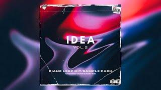 [FREE] Piano Loop Kit/Sample Pack - "IDEA VOL.2" | FREE TRAP SAMPLE PACK