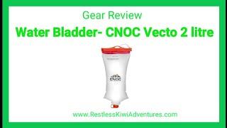 Gear Review - CNOC Vecto 2 litre Water Bladder