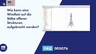 [EN] FAQ 005076 |  Wie kann eine Windlast auf die Stäbe offener Strukturen aufgebracht werden?