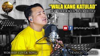 WALA KANG KATULAD (Cover) | Tagalog Christian Worship Song