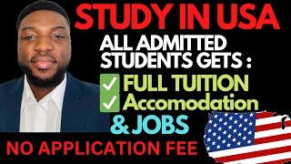 100% BACHELORS SCHOLARSHIP GUARANTEED IF YOU GET ADMITTED - Study for free in USA