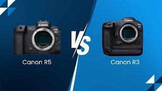 Canon R5 vs R3 | A Detailed Feature-by-Feature Breakdown