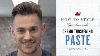 How to Style Your Hair with Cremo Thickening Paste