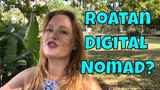 Can You Survive As A Digital Nomad In Roatan Honduras?
