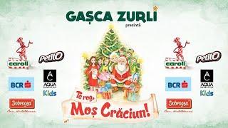 Gasca Zurli - Spectacol Te rog, Mos Craciun #zurli