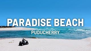 Paradise Beach - Travel video | Puducherry