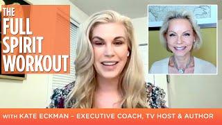 The Full Spirit Workout - With Kate Eckman and Patricia Falco Beccalli |