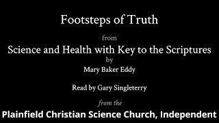 Chapter 8: Footsteps Of Truth, From Science And Health With Key To The Scriptures By Mary Baker Eddy