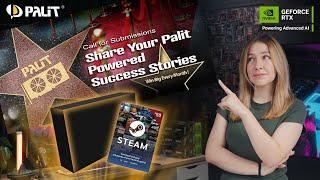 Palit Powered Success Story Campaign | Submit Your Story & Win Big!