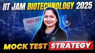 IIT JAM Biotechnology Preparation Strategy 2025 & Top Mock Test Tips!