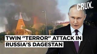 Church, Synagogues Attacked In "Acts Of Terror" In Russia's Dagestan, Priest And Cops Killed