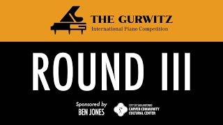 Round III (World Music) - The Gurwitz 2024 International Piano Competition