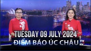 ĐIỂM BÁO ÚC CHÂU - 09/07/2024