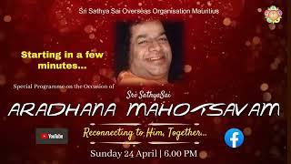 Aradhana Mahotsavam 2022 - Sri Sathya Sai Overseas Organisation Mauritius.