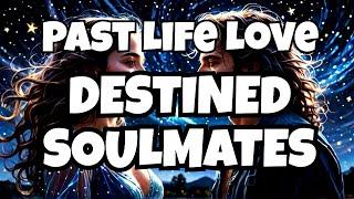 Two DESTINED Soulmates & Their PAST LIFE Connection ️ Psychic Tarot #soulmate #pastlife