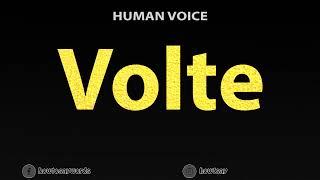 How To Pronounce Volte