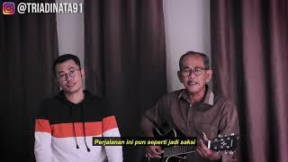 SIR TRI ADINATA FEAT PAPA - BERITA KEPADA KAWAN BY EBIET G AD