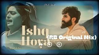 Ishq Hoya (RB Original Mix) Jyoti Nooran ft, DJ_RB 2024 Remix #punjabiremix #jyotinooran #rb