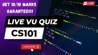 CS101 LIVE VU QUIZ 1| Get Full Marks Guaranteed | Quiz Hacks | Virtual University