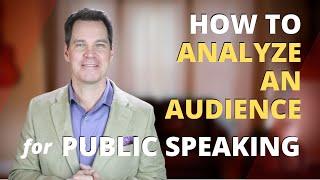 How to Analyze an Audience for Public Speaking