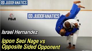 Ippon Seoi Nage vs Opposite Sided Opponent by Israel Hernandez