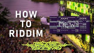 How To Make RIDDIM! | CROWN