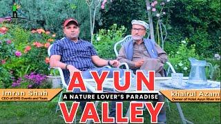 Why You Should Visit Ayun/Chitral Valley in Summers | A Nature Lover's Paradise | Chitral Series