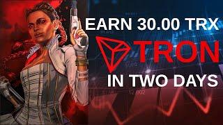 Earn 30 Tron in one day l Unlimited Tron faucet l No Investment