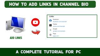 How to add a link in your youtube bio using pc - Full Tutorial