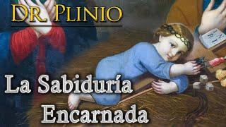 Sabiduría eterna y encarnada | El pensamiento de Plinio Corrêa de Oliveira (19-dic-22)