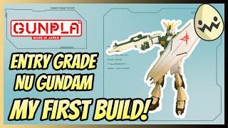 My First Gundam Build! Entry Grade Nu Gundam!