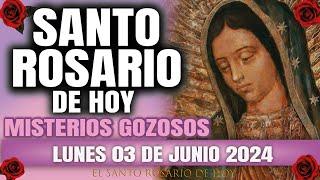 EL SANTO ROSARIO DE HOY LUNES 03 DE JUNIO 2024 MISTERIOS GOZOSOS - EL SANTO ROSARIO DE HOY
