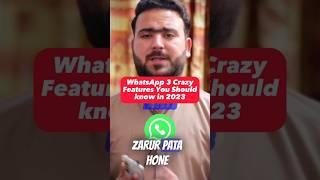 WhatsApp New Amazing Features You should Know in 2023 #viral #youtubeshorts