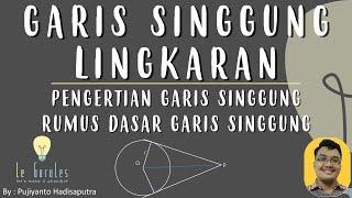 Garis Singgung Lingkaran (1) - Pengertian Garis Singgung, Rumus Dasar - Matematika SMP