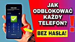 JAK legalnie odblokować każdy telefon gdy zapomnimy kodu, hasła, wzoru? Poradnik 