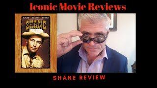 SHANE | ICONIC MOVIE REVIEWS