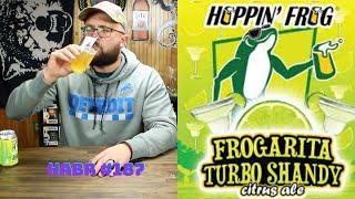 Hoppin' Frog Brewing Co | Frogarita Turbo Shandy Citrus Ale | Craft Beer Review | HABR #187