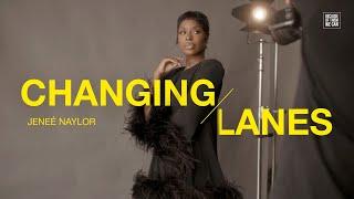 Changing Lanes Ep. 1 | Jeneé Naylor Pivots from Store Director in Retail  to Fashion Entrepreneur