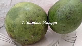 Cara membuat manisan mangga by AMELDA PUTRI ALSEHAH