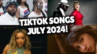 Top Trending Songs on TikTok - JULY 2024!