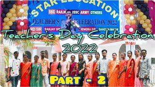 Part -2 #Star Education Khunti || Teacher's Day Celebration 2022 || #myfirstvlog