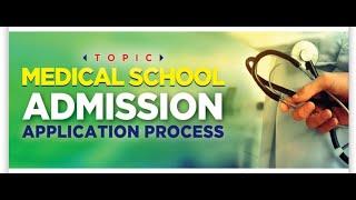 MEDICAL SCHOOL ADMISSION APPLICATION