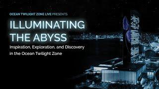 Illuminating the Abyss: Inspiration, Exploration, and Discovery in the Ocean Twilight Zone